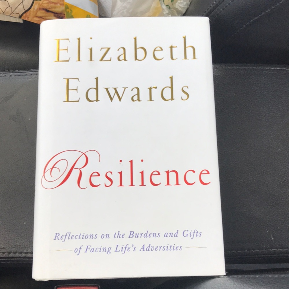 “Resilience” by Elizabeth Edwards